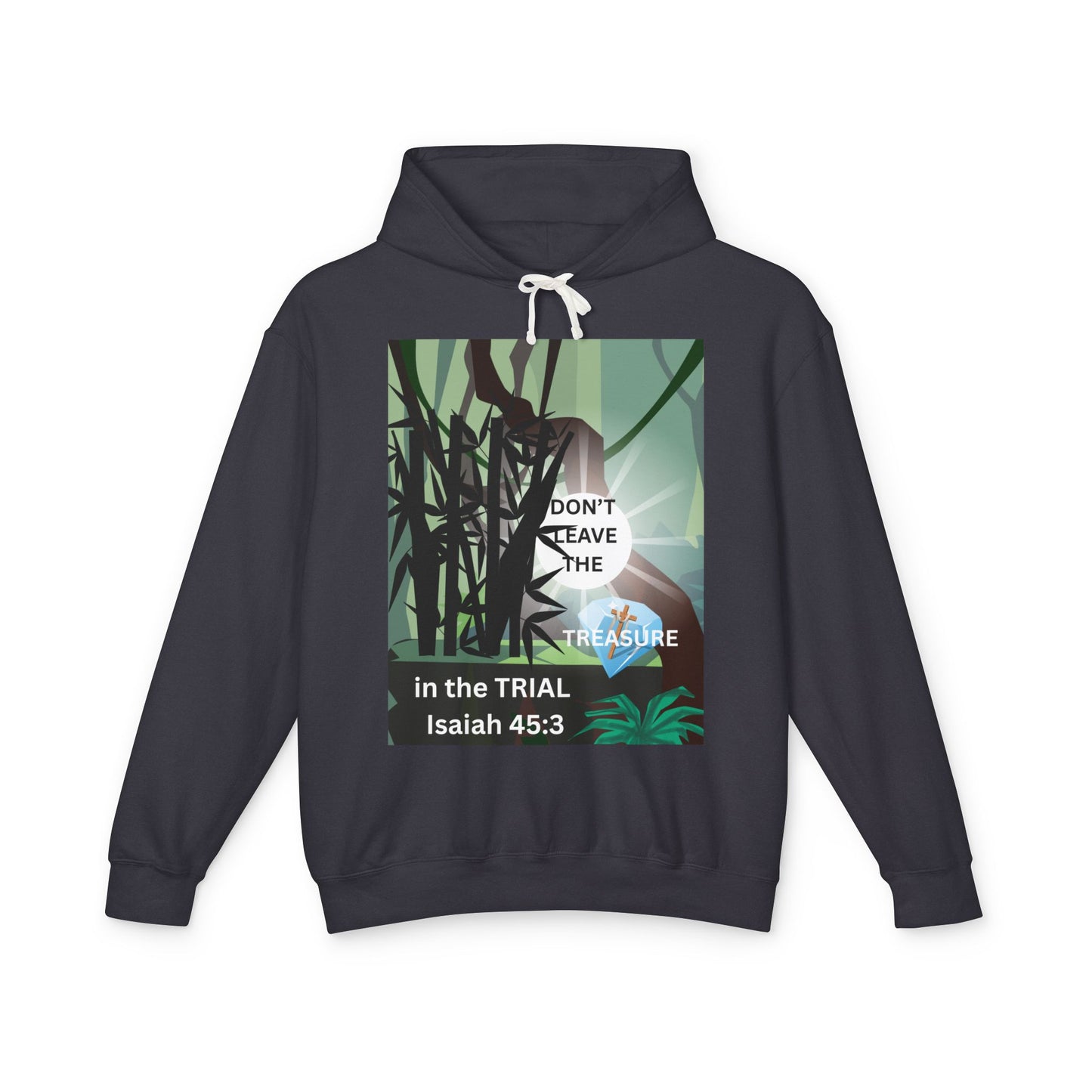 KT&T Don't Leave the Treasure in the Trial Unisex Lightweight Hooded Sweatshirt