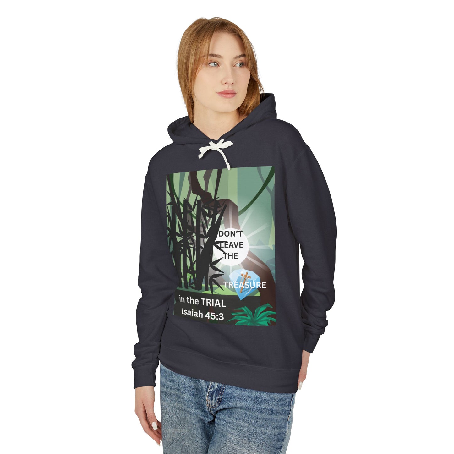 KT&T Don't Leave the Treasure in the Trial Unisex Lightweight Hooded Sweatshirt