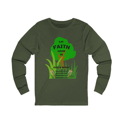 KT&T Let Faith Grow in God's Word Unisex Jersey Long Sleeve Tee