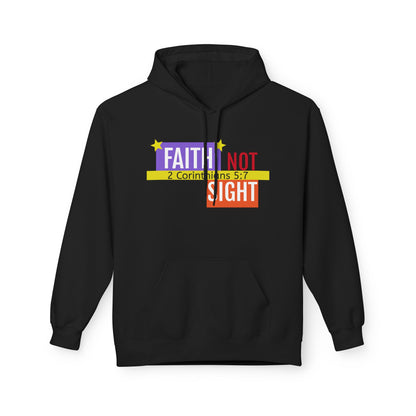 KT&T "Faith Not Sight" Unisex Mid weight Soft Style Fleece Hoodie