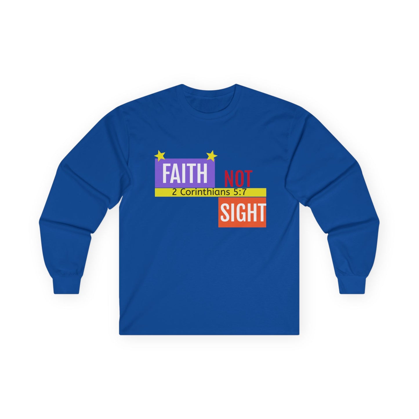 Camiseta unisex de manga larga KT&amp;T "Faith Not Sight"™