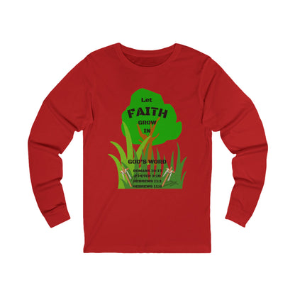 KT&T Let Faith Grow in God's Word Unisex Jersey Long Sleeve Tee