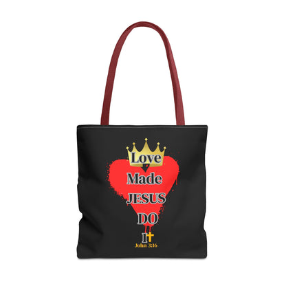 KT&T Love Made Jesus Do It Tote Bag  with Black or Red Handles