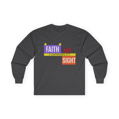 Camiseta unisex de manga larga KT&amp;T "Faith Not Sight"™