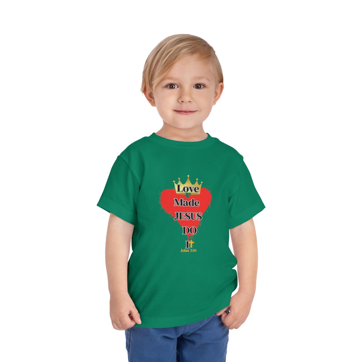 KT&T Love Made Jesus Do IT Toddler Short Sleeve Tee