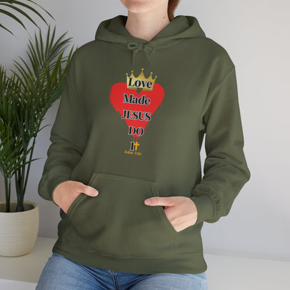 KT&T Love Made Jesus Do It Unisex Heavy Blend™ Hooded Sweatshirt