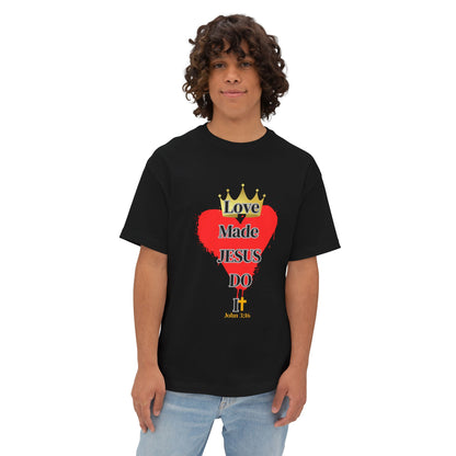 KT&T Love Made Jesus Do It Unisex Oversized Boxy Tee