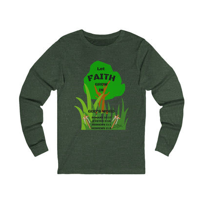KT&T Let Faith Grow in God's Word Unisex Jersey Long Sleeve Tee