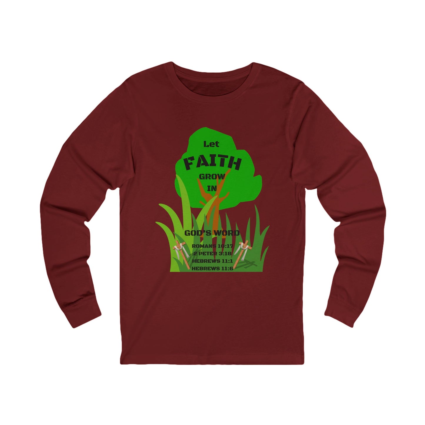 KT&T Let Faith Grow in God's Word Unisex Jersey Long Sleeve Tee