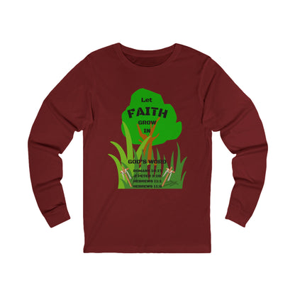 KT&T Let Faith Grow in God's Word Unisex Jersey Long Sleeve Tee
