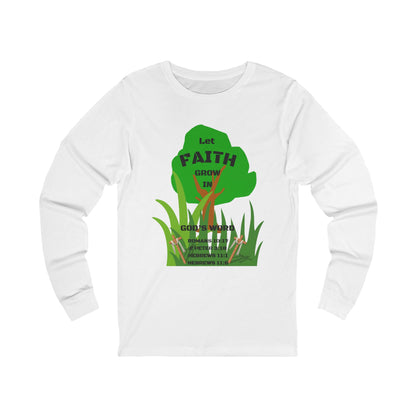 KT&T Let Faith Grow in God's Word Unisex Jersey Long Sleeve Tee