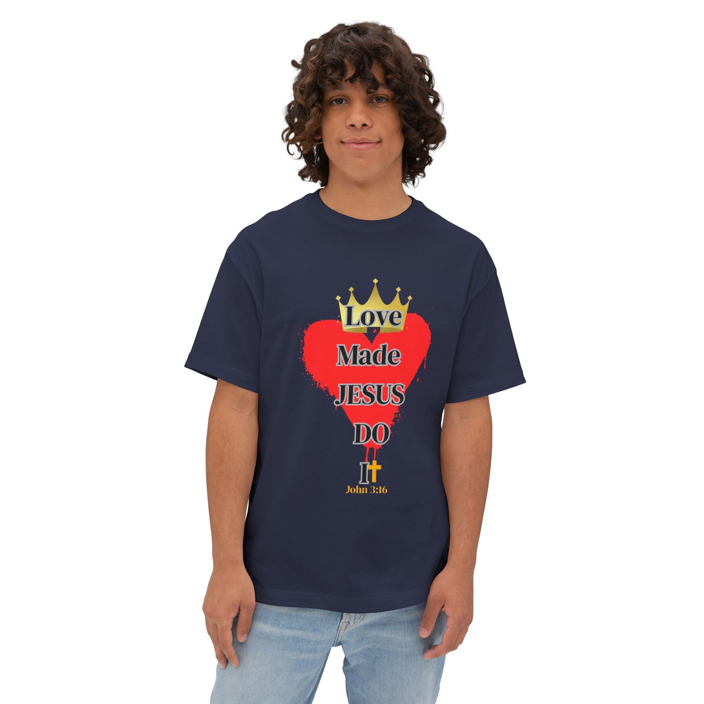 KT&T Love Made Jesus Do It Unisex Oversized Boxy Tee