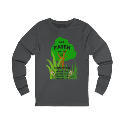 Camiseta de manga larga unisex KT&amp;T Deja que la fe crezca en la Palabra de Dios 